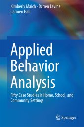 book Applied Behavior Analysis: Fifty Case Studies in Home, School, and Community Settings