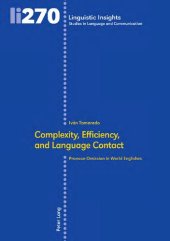 book Complexity, Efficiency, and Language Contact: Pronoun Omission in World Englishes