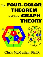 book The Four-Color Theorem and Basic Graph Theory