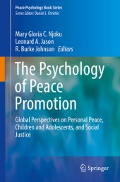 book The Psychology of Peace Promotion: Global Perspectives on Personal Peace, Children and Adolescents, and Social Justice