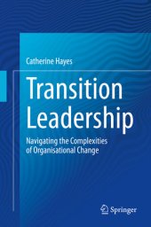 book Transition Leadership: Navigating the Complexities of Organisational Change