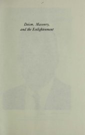 book Deism, Masonry, and the Enlightenment: Essays Honoring Alfred Owen Aldridge