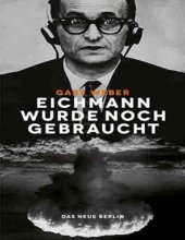 book Gaby Weber - Eichmann wurde noch gebraucht