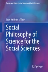 book Social Philosophy of Science for the Social Sciences