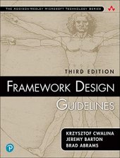 book Framework Design Guidelines: Conventions, Idioms, and Patterns for Reusable .net Libraries