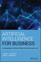 book Artificial Intelligence for Business: A Roadmap for Getting Started with AI