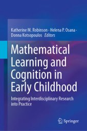 book Mathematical Learning and Cognition in Early Childhood: Integrating Interdisciplinary Research into Practice