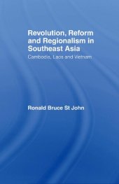 book Revolution, Reform and Regionalism in Southeast Asia: Cambodia, Laos and Vietnam