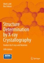 book Structure Determination by X-ray Crystallography: Analysis by X-rays and Neutrons