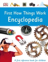 book First how things work encyclopedia.