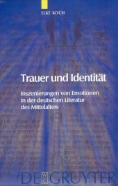 book Trauer und Identität: Inszenierungen von Emotionen in der deutschen Literatur des Mittelalters