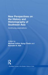 book New Perspectives on the History and Historiography of Southeast Asia: Continuing explorations