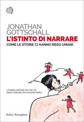 book L'istinto di narrare. Come le storie ci hanno reso umani