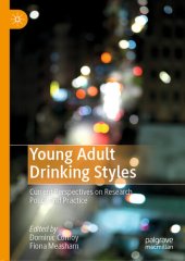 book Young Adult Drinking Styles: Current Perspectives on Research, Policy and Practice