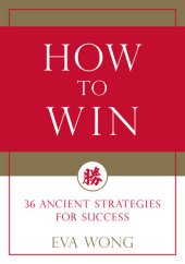 book How to Win: 36 Ancient Strategies for Success