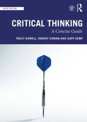 book Critical Thinking: A Concise Guide