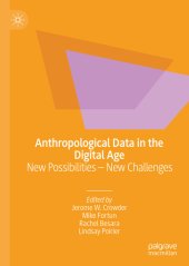 book Anthropological Data in the Digital Age: New Possibilities – New Challenges