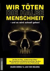 book Wir töten die halbe Menschheit - und es wird schnell gehen