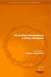 book Privacidad, Transparencia Y Éticas Renovadas