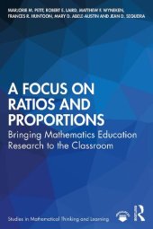 book A Focus on Ratios and Proportions: Bringing Mathematics Education Research to the Classroom