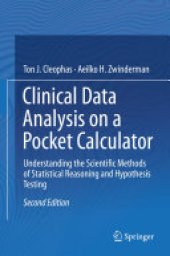 book Clinical Data Analysis on a Pocket Calculator: Understanding the Scientific Methods of Statistical Reasoning and Hypothesis Testing