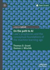 book On The Path To AI: Law’s Prophecies And The Conceptual Foundations Of The Machine Learning Age