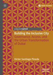 book Building the Inclusive City: Governance, Access, and the Urban Transformation of Dubai