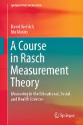 book A Course in Rasch Measurement Theory: Measuring in the Educational, Social and Health Sciences