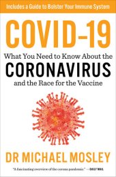 book COVID-19: What You Need to Know about the Coronavirus and the Race for the Vaccine