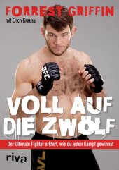 book Voll auf die Zwölf · der ultimative Fighter erklärt, wie du jeden Kampf gewinnt