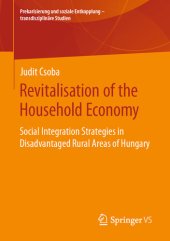 book Revitalisation of the Household Economy: Social Integration Strategies in Disadvantaged Rural Areas of Hungary