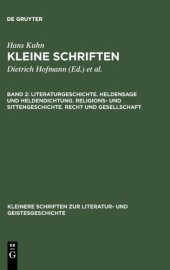 book Kleine Schriften. Aufsätze und Rezensionen aus den Gebieten der germanischen und nordischen Sprach-, Literatur- und Kulturgeschichte. Bd. 2. Literaturgeschichte. Heldensage und Heldendichtung. Religions- und Sittengeschichte. Recht und Gesellschaft