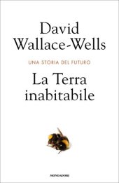 book La Terra inabitabile. Una storia del futuro