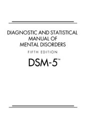 book Diagnostic and Statistical Manual of Mental Disorders, Fifth Edition (DSM-5)