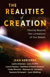 book The Realities of Creation: Moving Beyond the Limitations of Our Beliefs