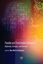 book Flexible and Stretchable Electronics: Materials, Design, and Devices