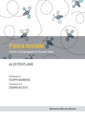 book Fisica sociale. Come si propagano le buone idee