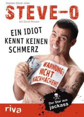 book Ein Idiot Kennt Keinen Schmerz · Der Star Aus Jackass