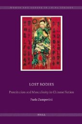 book Lost Bodies: Prostitution and Masculinity in Chinese Fiction