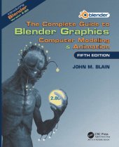 book The Complete Guide to Blender Graphics: Computer Modeling & Animation, Fifth Edition