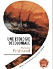 book Une écologie décoloniale - Penser l’écologie depuis le monde caribéen