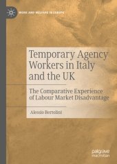 book Temporary Agency Workers in Italy and the UK: The Comparative Experience of Labour Market Disadvantage