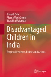 book Disadvantaged Children in India: Empirical Evidence, Policies and Actions