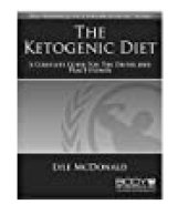 book The Ketogenic Diet: A Complete Guide for the Dieter & the Practitioner