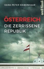 book Österreich · Die zerrissene Republik