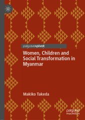 book Women, Children and Social Transformation in Myanmar