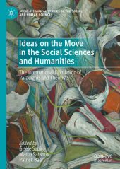 book Ideas on the Move in the Social Sciences and Humanities: The International Circulation of Paradigms and Theorists