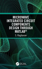 book Microwave Integrated Circuit Components Design Through MATLAB®