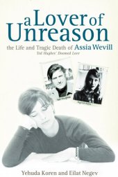 book A Lover of Unreason: The Life and Tragic Death of Assia Wevill