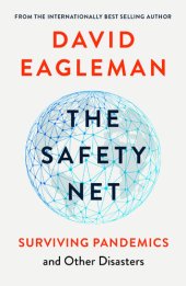 book The Safety Net: Surviving Pandemics and Other Disasters